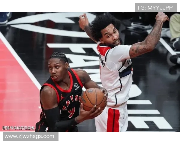 猛龙与奇才历史交锋战绩回顾及分析探讨